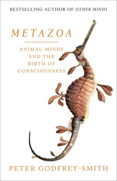 Diane Stubbings reviews &#039;Metazoa: Animal minds and the birth of consciousness&#039; by Peter Godfrey-Smith