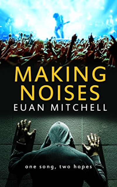 Richard Watts reviews &#039;Making Noises&#039; by Euan Mitchell