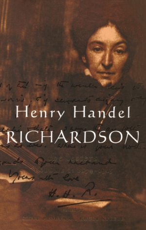 Laurie Clancy reviews &#039;Henry Handel Richardson: The letters&#039; edited by Clive Probyn and Bruce Steele