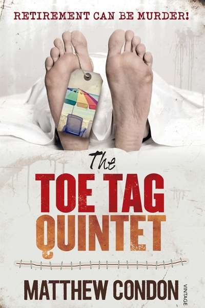 Simon Collinson reviews 'The Toe Tag Quintet' by Matthew Condon