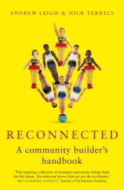Peter Mares reviews 'Reconnected: A community builder’s handbook' by Andrew Leigh and Nick Terrell
