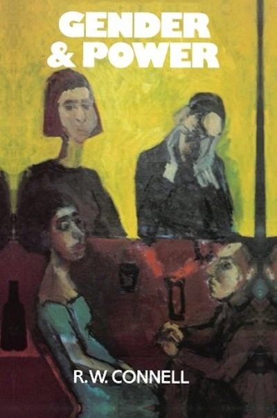 Dennis Altman reviews &#039;Gender and Power&#039; by R.W. Connell