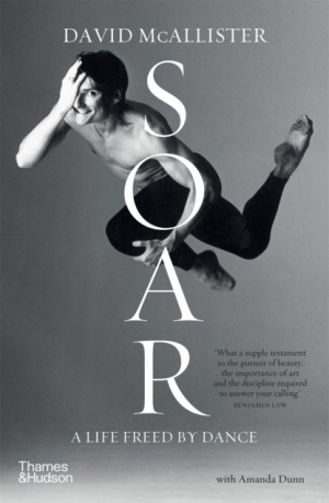 Carol Middleton reviews &#039;Soar: A life freed by dance&#039; by David McAllister with Amanda Dunn