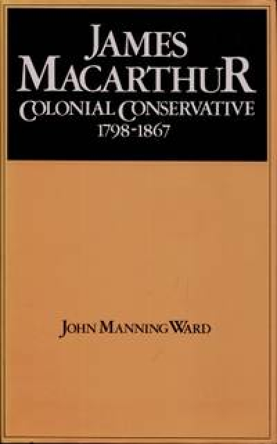 Beverley Kingston reviews &#039;James Macarthur&#039; by John Manning Ward and &#039;Philip Gidley King&#039; by Jonathan King and John King