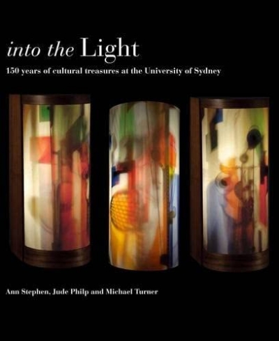 John Thompson reviews &#039;Into the Light: 150 Years of Cultural Treasures at the University of Sydney&#039; edited by David Ellis